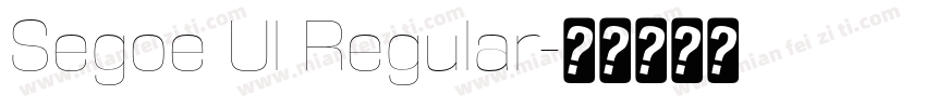 Segoe Ul Regular字体转换